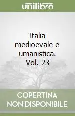 Spedito Oggi Italia medioevale e umanistica. Vol. 23
