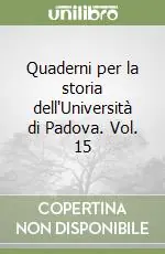 Vendita Finale Quaderni per la storia dell‘Università di Padova. Vol. 15