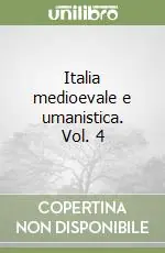 Ultimissimo Modello Italia medioevale e umanistica. Vol. 4