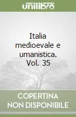 Prezzo Conveniente Italia medioevale e umanistica. Vol. 35