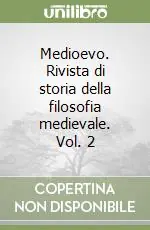Ultime Pezzi Medioevo. Rivista di storia della filosofia medievale. Vol. 2