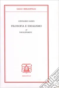 Vendita Finale Filosofia e idealismo. Vol. 4 Paralipomeni