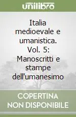 Italia medioevale e umanistica. Vol. 5 Manoscritti e stampe dell‘umanesimo Promo Stagionale