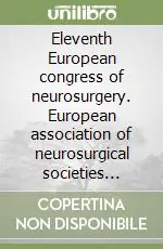 Non Perdere Eleventh European congress of neurosurgery. European association of neurosurgical societies (EANS) (Copenhagen, 19-24 September 1999)