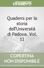 Offerta Quaderni per la storia dell‘Università di Padova. Vol. 11