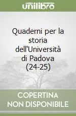 Vendita Finale Quaderni per la storia dell‘Università di Padova (24-25)