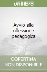 Avvio alla riflessione pedagogica Prezzo Di Fabbrica