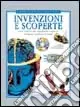 Promo Stagionale Invenzioni e scoperte. Cosa c‘è dietro alle stupefacenti conquiste che hanno cambiato il mondo