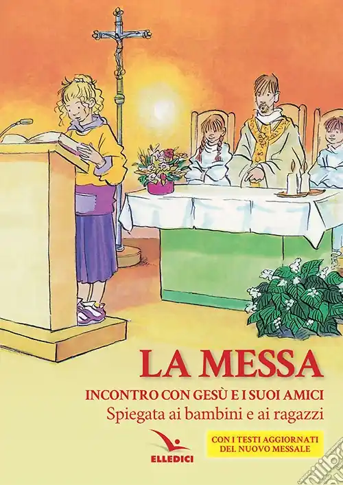 Acquista Ora La Messa. Incontro con Gesù e i suoi amici. Spiegata ai bambini e ai ragazzi