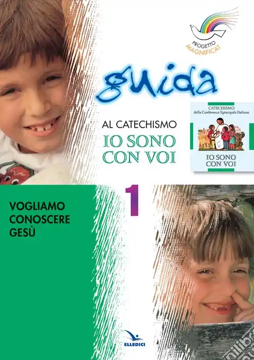 Compra Oggi Stesso Progetto Magnificat. Guida al catechismo «Io sono con voi». Vol. 1 Vogliamo conoscere Gesù