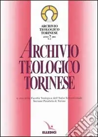 Archivio teologico torinese (2001). Vol. 1 Prezzo Conveniente