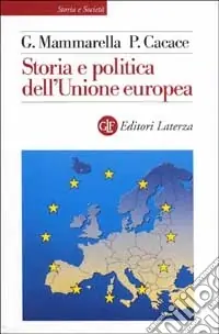 Subito Disponibile Storia e politica dell‘Unione Europea (1926-2001)