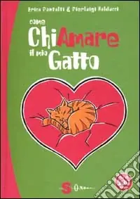 Ultimissimo Modello Come chiamare il mio gatto