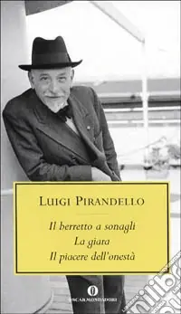 Offerta Limitata Il berretto a sonagli-La giara-Il piacere dell‘onestà