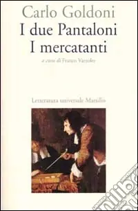 Acquista Ora I due Pantaloni. I mercanti