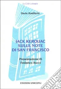Jack Kerouac sulle note di San Francisco Direttamente Dal Produttore