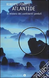 Atlantide. Il mistero dei continenti perduti Acquista Ora