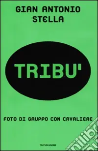 Tribù. Foto di gruppo con cavaliere Spedito Oggi