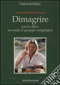 Dimagrire con la dieta secondo il gruppo sanguigno Offerta Lampo