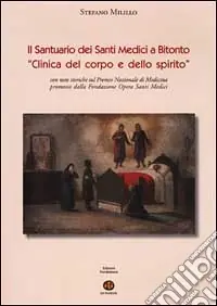 Spedizione Espresso Il Santuario dei Santi Medici a Bitonto. «Clinica del corpo e dello spirito»