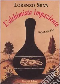 L‘alchimista impaziente Nuovo Arrivo