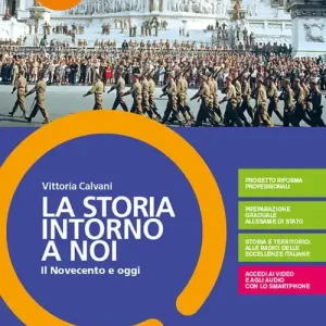 La storia intorno a noi. Per le Scuole superiori. Con e-book. Con espansione online vol. 5 Compra Adesso