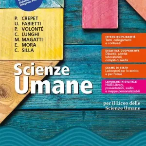 Scienze umane. Corso integrato Antropologia Sociologia Psicologia. Per il 2° biennio e 5° anno delle Scuole superiori. Con e-book. Con espansione online Di Tendenza