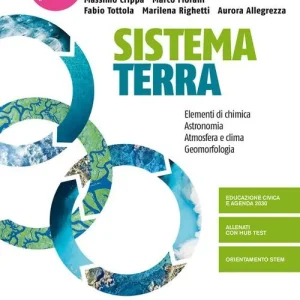 Sistema terra. Elementi di chimica. Astronomia. Atmosfera e clima. Per il 1° biennio dei Licei e gli Ist. magistrali. Con e-book. Con espansione online Offerta Del Giorno