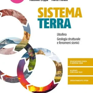 Sistema terra. Vol. unico. Per Per il 2° biennio dei Licei e gli Ist. magistrali. Con e-book. Con espansione online Prezzo Ridotto