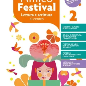 Amico Festival. Lettura e scrittura al centro. Con Letteratura. Per la Scuola media. Con e-book. Con espansione online vol. 2 Saldi