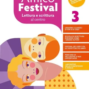 Consegna Rapida Amico Festival. Lettura e scrittura al centro. Con Strumenti per l‘esame di stato. Per la Scuola media. Con e-book. Con espansione online vol. 3