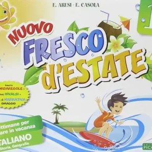 Soddisfatti O Rimborsati Nuovo Fresco d‘estate. Italiano. 7 settimane per ripassare in vacanza. Per la 1ª classe elementare