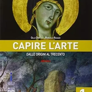 Consegna Rapida Capire l‘arte. Per le Scuole superiori. Con e-book. Con espansione online vol. 1