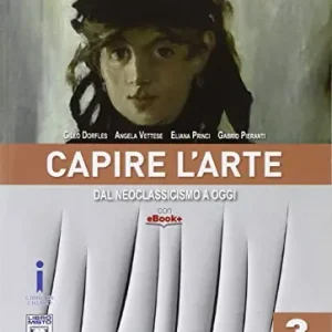 Reso Gratuito Capire l‘arte. Per le Scuole superiori. Con e-book. Con espansione online vol. 3