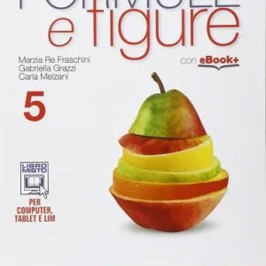 Formule e figure. Per i Licei e gli Ist. magistrali. Con e-book. Con espansione online vol. 5 Bestseller