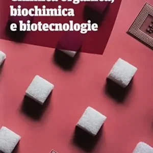 Ordina Subito Chimica organica, biochimica e biotecnologie. Per le Scuole superiori. Con ebook. Con espansione online