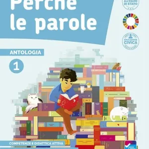 Perché le parole. Con Epica, Letteratura, Quaderno delle competenze, Didattica inclusiva. Per la Scuola media. Con e-book. Con espansione online vol. 2 Pagamento Sicuro