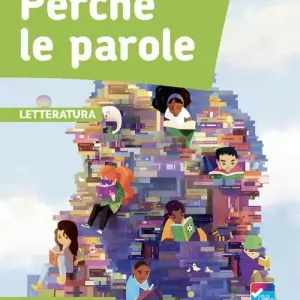 Perché le parole. Letteratura. Per la Scuola media. Con e-book. Con espansione online Ordina Subito