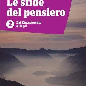 Compra Online Le sfide del pensiero. Per le Scuole superiori. Con e-book. Con espansione online vol. 2