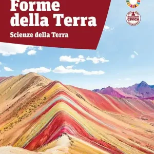 Esclusivo Forme della terra. Scienze della terra. Con Uomo Terra. Obiettivo sviluppo sostenibile. Per le Scuole superiori. Con e-book. Con espansione online