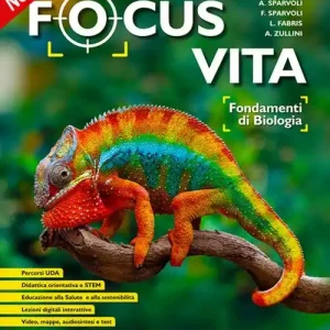 Focus vita. Fondamenti di biologia. Per le Scuole superiori. Con e-book. Con espansione online Popolare