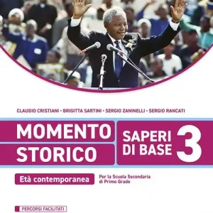 Momento storico. Saperi di base. Per la Scuola media. Con e-book. Con espansione online vol. 3 Novità