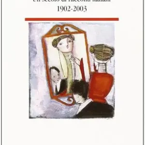 Un secolo di racconti italiani 1902-2003 Promo Stagionale