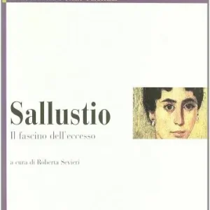 Prezzo Conveniente Thesaurus. Sallustio. Il fascino dell‘eccesso. Per i Licei e gli Ist. magistrali
