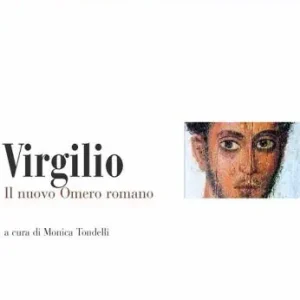 Must-Have Thesaurus. Virgilio. Il nuovo Omero romano. Per i Licei e gli Ist. magistrali
