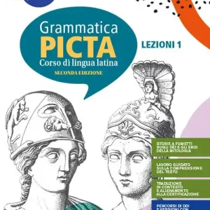 Grammatica picta. Lezioni. Per i Licei e gli Ist. magistrali. Con e-book. Con espansione online vol. 1 Subito Disponibile