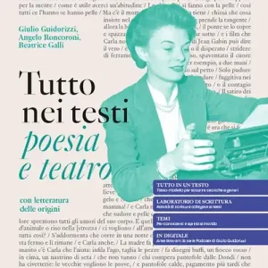 Non Perdere Tutto nei testi. Poesia e Teatro con Letteratura delle origini. Per le Scuole superiori. Con e-book. Con espansione online