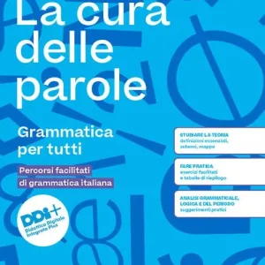Offerta Limitata La cura delle parole. Percorsi facilitati. Per le Scuole superiori. Con e-book. Con espansione online