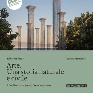 Affare Arte. Una storia naturale e civile. Per le Scuole superiori. Con e-book. Con espansione online vol. 3