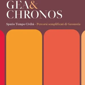 Gea e Chronos. Percorsi semplificati di geostoria. Per i Licei e gli Ist. magistrali. Con e-book. Con espansione online Offerta Speciale
